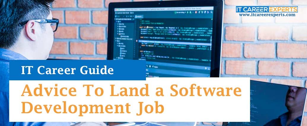 Advice To Land a Software Development Job