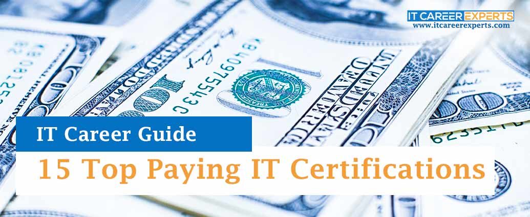 15 Top Paying IT Certifications